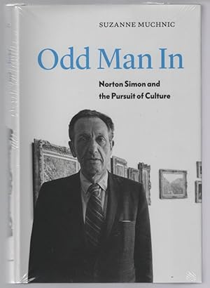 Seller image for Odd Man In: Norton Simon and the Pursuit of Culture for sale by Turn-The-Page Books