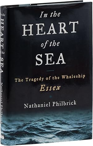 Imagen del vendedor de In the Heart of the Sea: The Tragedy of the Whaleship Essex a la venta por Lorne Bair Rare Books, ABAA