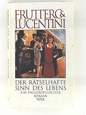 Seller image for Der rtselhafte Sinn des Lebens: Ein philosophischer Roman for sale by Leserstrahl  (Preise inkl. MwSt.)