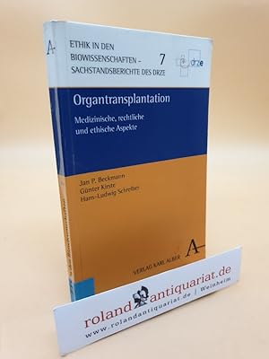 Immagine del venditore per Organtransplantation: Medizinische, rechtliche und ethische Aspekte (Ethik in den Biowissenschaften: Sachstandsberichte des DRZE) medizinische, rechtliche und ethische Aspekte venduto da Roland Antiquariat UG haftungsbeschrnkt