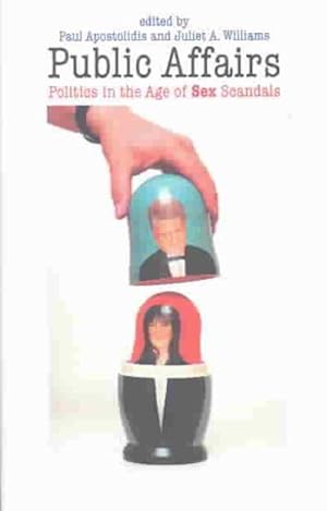 Imagen del vendedor de Public Affairs : Politics in the Age of Sex Scandals a la venta por GreatBookPrices