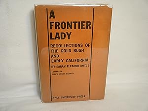 Bild des Verkufers fr A Frontier Lady: Recollections of the Gold Rush and Early California zum Verkauf von curtis paul books, inc.