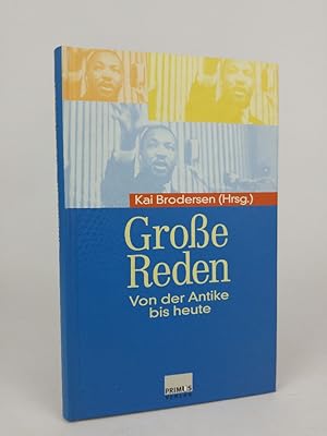 Seller image for Groe Reden. Von der Antike bis heute. von der Antike bis heute for sale by ANTIQUARIAT Franke BRUDDENBOOKS