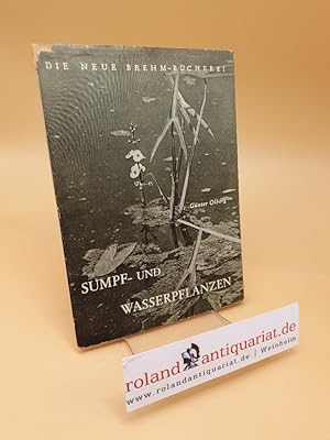 Seller image for Sumpf- und Wasserpflanzen for sale by Roland Antiquariat UG haftungsbeschrnkt