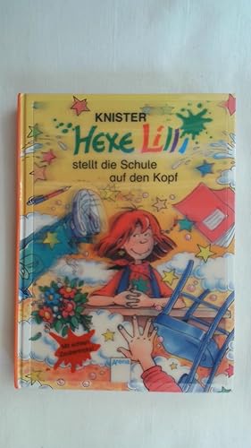 Image du vendeur pour HEXE LILLI STELLT DIE SCHULE AUF DEN KOPF: MIT ECHTEN ZAUBERTRICKS. mis en vente par Buchmerlin