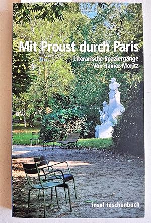 Bild des Verkufers fr Mit Proust durch Paris: Literarische Spaziergnge. zum Verkauf von Versandantiquariat Kerstin Daras