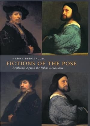 Bild des Verkufers fr Fictions of the Pose : Rembrandt Against the Italian Renaissance zum Verkauf von GreatBookPrices