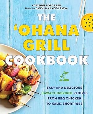 Bild des Verkufers fr The 'ohana Grill Cookbook (Paperback) zum Verkauf von Grand Eagle Retail