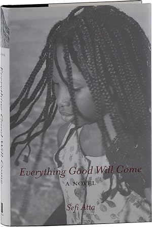 Everything Good Will Come: A Novel [Inscribed]