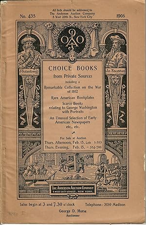 Choice Books from Private Sources (Sale No. 435); Including a Remarkable Collection on the War of...