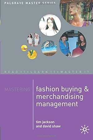 Immagine del venditore per Mastering Fashion Buying and Merchandising Management (Palgrave Master Series) venduto da WeBuyBooks