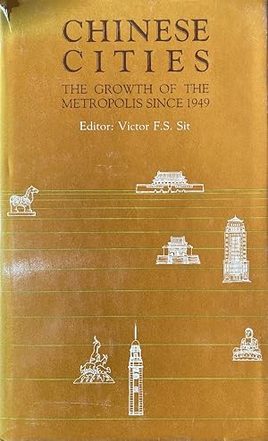 Chinese Cities: The Growth of the Metropolis Since 1949