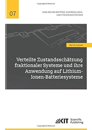 Imagen del vendedor de Verteilte Zustandsschtzung fraktionaler Systeme und ihre Anwendung auf Lithium-Ionen-Batteriesysteme a la venta por WeBuyBooks