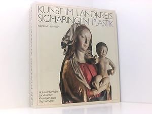 Seller image for Kunst im Landkreis Sigmaringen : Plastik [si6h] for sale by Book Broker