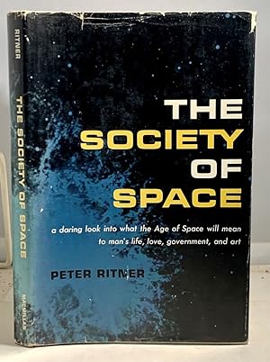 Seller image for The Society Of Space for sale by S. Howlett-West Books (Member ABAA)