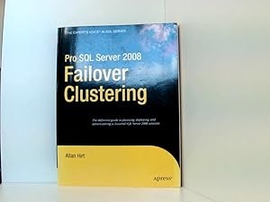 Image du vendeur pour Pro SQL Server 2008 Failover Clustering (Expert's Voice in SQL Server) Allan Hirt mis en vente par Book Broker