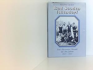 Seller image for Bad Sooden-Allendorf wie es frher einmal war . Eine illustrierte Chronik aus den Jahren 1844 - 1914 for sale by Book Broker