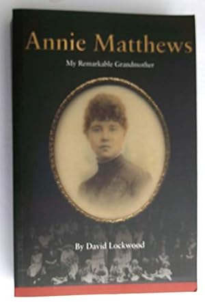 Seller image for Annie Matthews: My Remarkable Grandmother for sale by WeBuyBooks