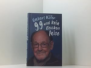 Bild des Verkufers fr 99 und kein bisschen leise Herbert Kfer zum Verkauf von Book Broker