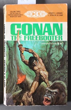 Seller image for CONAN THE FREEBOOTER. [ with Hawk Over Shem // Black Colossus // Shadows in the Moonlight // the Road of the Eagles // . Witch Shall be Born. = PBO Thus; Book #3 Volume THREE of the Saga of Fantasy-Adventures Mightiest Hero; JOHN DUILLO painted Cover for sale by Comic World