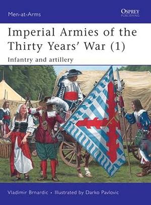 Seller image for Imperial Armies of the Thirty Years War (1) (Paperback) for sale by Grand Eagle Retail