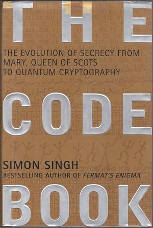 Seller image for The Code Book : The Evolution of Secrecy from Mary, Queen of Scots to Quantum Cryptography for sale by Clausen Books, RMABA