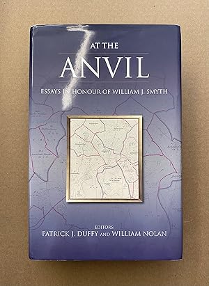 At the Anvil: Essays in Honour of William J. Smyth