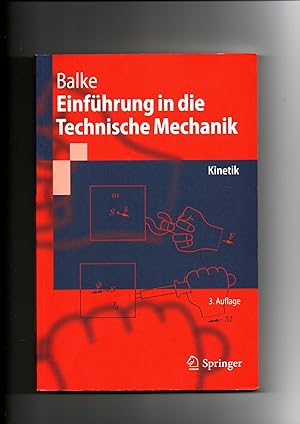 Bild des Verkufers fr Herbert Balke, Einfhrung in die technische Mechanik - Kinetik zum Verkauf von sonntago DE