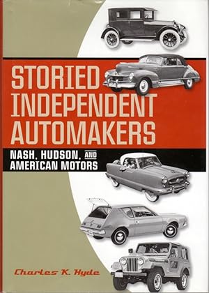 Storied Independent Automakers: Nash, Hudson, and American Motors