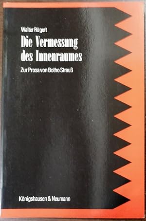 Seller image for Die Vermessung des Innenraumes. Zur Prosa von Botho Strau. for sale by Klaus Schneborn