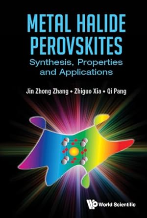 Immagine del venditore per Metal Halide Perovskites : Synthesis, Properties and Applications venduto da GreatBookPrices