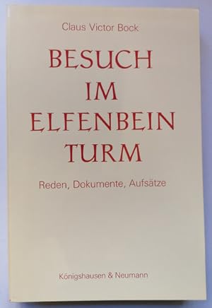 Bild des Verk�ufers f�r Besuch im Elfenbeinturm. Reden, Dokumente, Aufs�tze. zum Verkauf von Klaus Sch�neborn