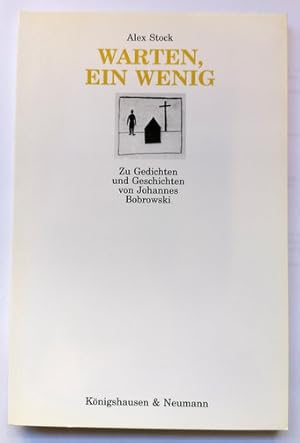 Seller image for Warten, ein wenig. Zu Gedichten und Geschichten von Johannes Bobrowski. for sale by Klaus Schneborn