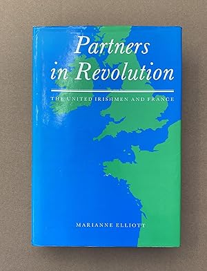 Partners in Revolution: The United Irishmen and France