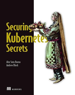 Bild des Verkufers fr Securing Kubernetes Secrets zum Verkauf von moluna