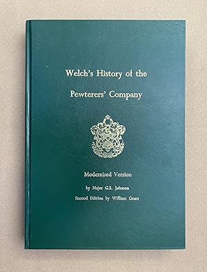 Welch's History of the Pewterers' Company (Modernised Version)