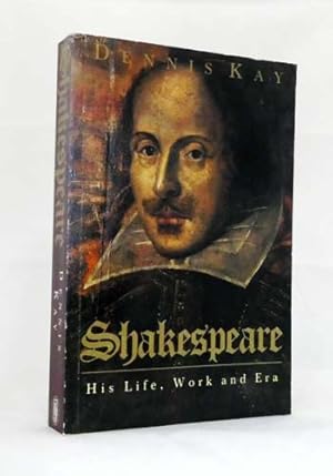 Seller image for Shakespeare His Life, Work and Era for sale by Adelaide Booksellers