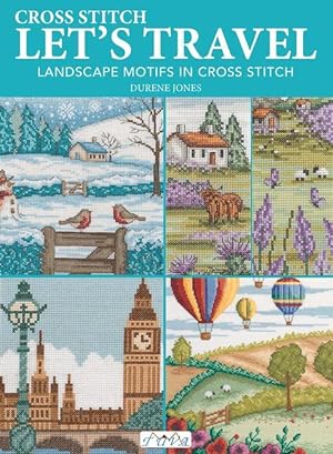 Bild des Verkufers fr Let\ s Travel: Landscape Motifs in Cross Stitch zum Verkauf von moluna
