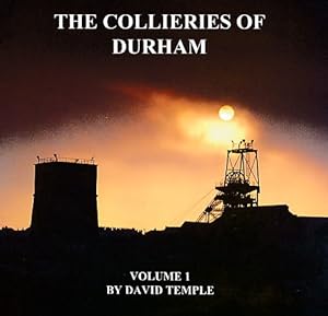 Image du vendeur pour The Collieries of Durham. Volume I mis en vente par Barter Books Ltd
