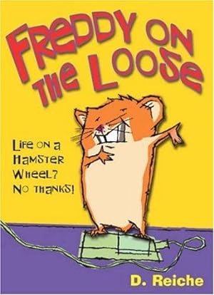 Bild des Verkufers fr Freddy on the Loose (The Golden Hamster Saga) zum Verkauf von WeBuyBooks