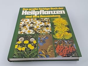 Bild des Verkufers fr Das groe farbige Buch der Heilpflanzen und ihre Anwendung zum Verkauf von SIGA eG