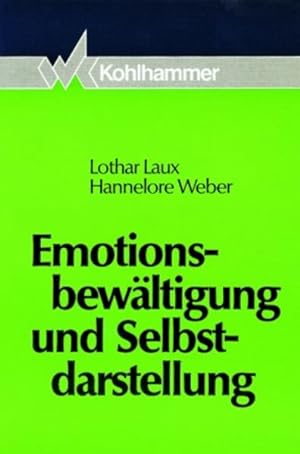 Image du vendeur pour Emotionsbewltigung und Selbstdarstellung. mis en vente par Antiquariat Thomas Haker GmbH & Co. KG