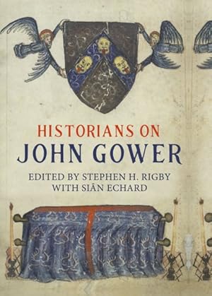 Imagen del vendedor de Historians on John Gower a la venta por GreatBookPricesUK