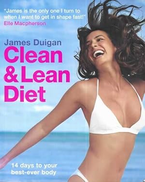 Clean & Lean Diet: 14 Days to Your Best-Ever Body