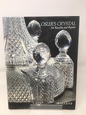 Osler's crystal, for royalty and rajahs
