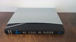 Seller image for No Cloak, No Dagger for sale by BoundlessBookstore