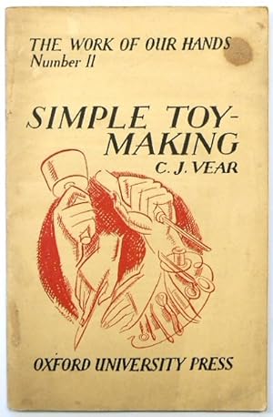 Simple Toy-Making: The Work of Our Hands Number II