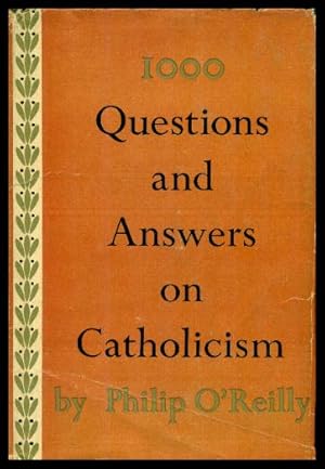 1000 QUESTIONS AND ANSWERS ON CATHOLICISM