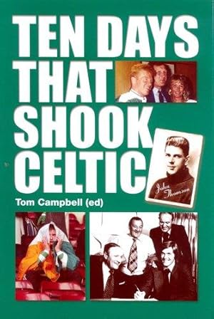 Imagen del vendedor de Ten Days That Shook Celtic a la venta por WeBuyBooks
