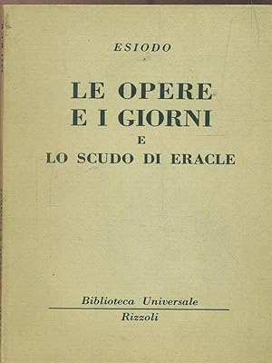 Bild des Verkufers fr Le opere e i giorni e lo scudo di Eracle zum Verkauf von Librodifaccia